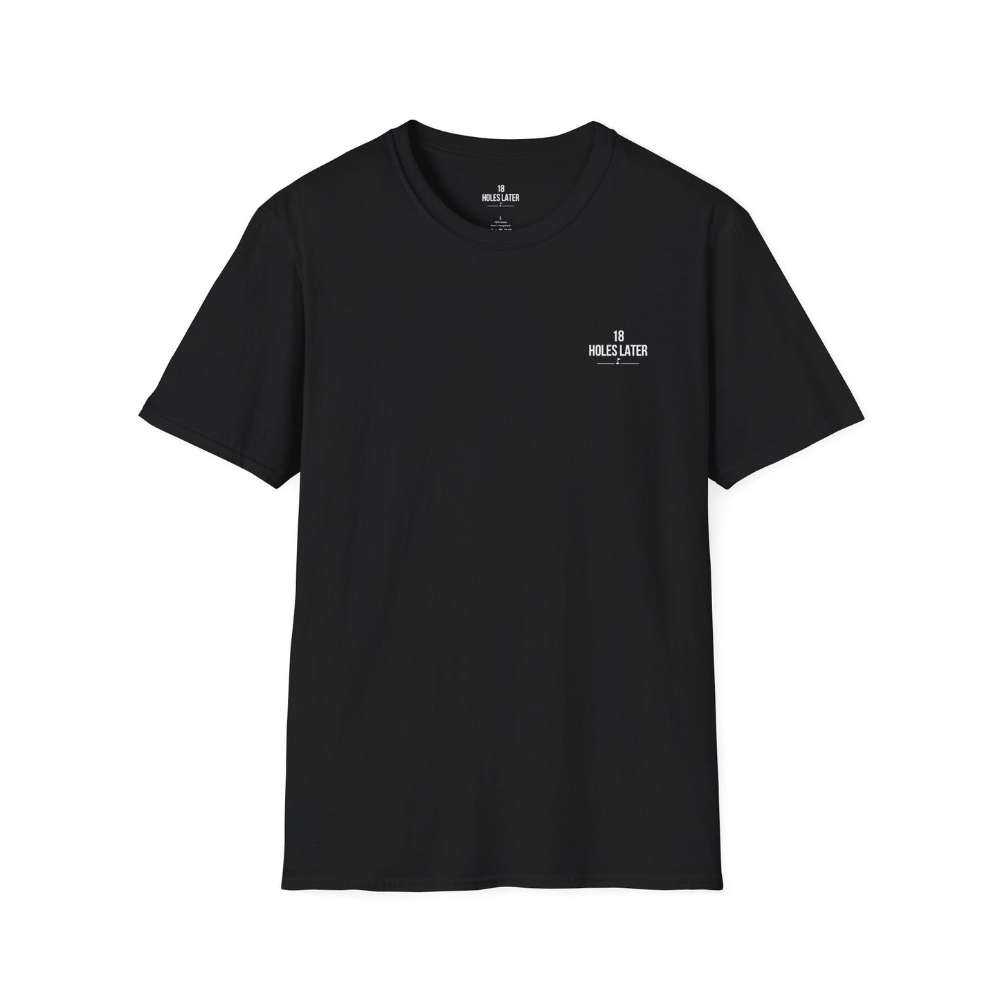 18 Holes Later - Logo T-Shirt