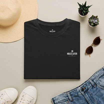 18 Holes Later - Logo T-Shirt